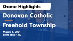 Donovan Catholic  vs Freehold Township  Game Highlights - March 6, 2021