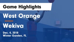 West Orange  vs Wekiva  Game Highlights - Dec. 4, 2018