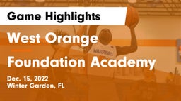 West Orange  vs Foundation Academy  Game Highlights - Dec. 15, 2022