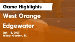 West Orange  vs Edgewater  Game Highlights - Jan. 18, 2023