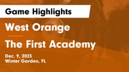 West Orange  vs The First Academy Game Highlights - Dec. 9, 2023
