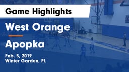 West Orange  vs Apopka Game Highlights - Feb. 5, 2019