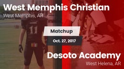 Matchup: West Memphis Christi vs. Desoto Academy  2017