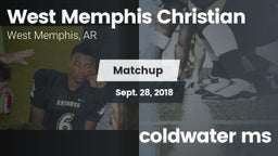 Matchup: West Memphis Christi vs. coldwater  ms 2018