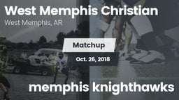Matchup: West Memphis Christi vs. memphis knighthawks 2018
