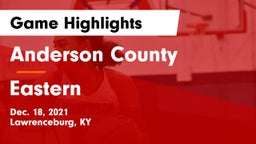Anderson County  vs Eastern  Game Highlights - Dec. 18, 2021