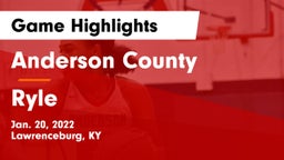 Anderson County  vs Ryle  Game Highlights - Jan. 20, 2022