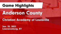 Anderson County  vs Christian Academy of Louisville Game Highlights - Jan. 25, 2022