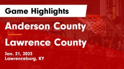 Anderson County  vs Lawrence County  Game Highlights - Jan. 21, 2023
