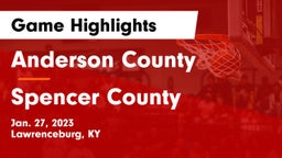 Anderson County  vs Spencer County  Game Highlights - Jan. 27, 2023