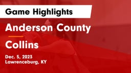 Anderson County  vs Collins  Game Highlights - Dec. 5, 2023