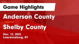 Anderson County  vs Shelby County  Game Highlights - Dec. 12, 2023