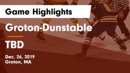 Groton-Dunstable  vs TBD Game Highlights - Dec. 26, 2019