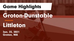 Groton-Dunstable  vs Littleton  Game Highlights - Jan. 23, 2021