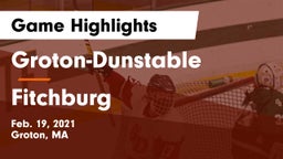 Groton-Dunstable  vs Fitchburg  Game Highlights - Feb. 19, 2021