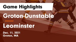 Groton-Dunstable  vs Leominster  Game Highlights - Dec. 11, 2021