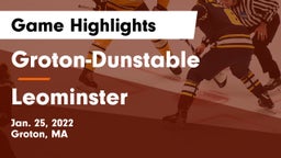 Groton-Dunstable  vs Leominster  Game Highlights - Jan. 25, 2022