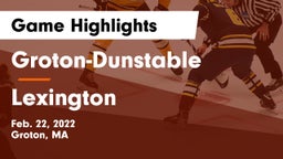 Groton-Dunstable  vs Lexington  Game Highlights - Feb. 22, 2022