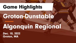 Groton-Dunstable  vs Algonquin Regional  Game Highlights - Dec. 10, 2022