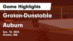 Groton-Dunstable  vs Auburn  Game Highlights - Jan. 10, 2024