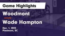 Woodmont  vs Wade Hampton Game Highlights - Dec. 1, 2023