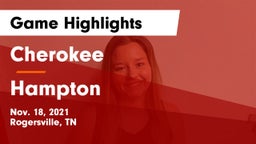Cherokee  vs Hampton  Game Highlights - Nov. 18, 2021