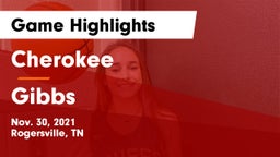 Cherokee  vs Gibbs  Game Highlights - Nov. 30, 2021