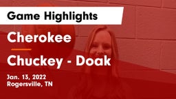 Cherokee  vs Chuckey - Doak  Game Highlights - Jan. 13, 2022