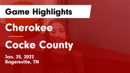 Cherokee  vs Cocke County  Game Highlights - Jan. 25, 2022