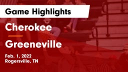 Cherokee  vs Greeneville  Game Highlights - Feb. 1, 2022