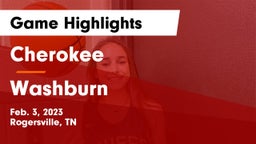 Cherokee  vs Washburn  Game Highlights - Feb. 3, 2023