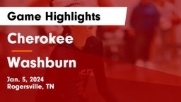Cherokee  vs Washburn  Game Highlights - Jan. 5, 2024