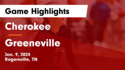 Cherokee  vs Greeneville  Game Highlights - Jan. 9, 2024
