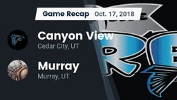 Recap: Canyon View  vs. Murray  2018