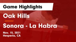 Oak Hills  vs Sonora  - La Habra Game Highlights - Nov. 15, 2021