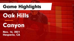 Oak Hills  vs Canyon  Game Highlights - Nov. 16, 2021
