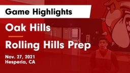 Oak Hills  vs Rolling Hills Prep  Game Highlights - Nov. 27, 2021
