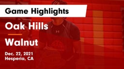 Oak Hills  vs Walnut  Game Highlights - Dec. 22, 2021
