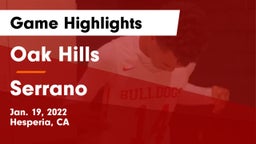 Oak Hills  vs Serrano  Game Highlights - Jan. 19, 2022