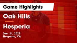Oak Hills  vs Hesperia  Game Highlights - Jan. 21, 2022