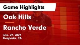 Oak Hills  vs Rancho Verde  Game Highlights - Jan. 22, 2022