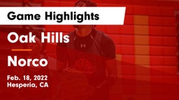 Oak Hills  vs Norco  Game Highlights - Feb. 18, 2022