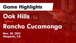Oak Hills  vs Rancho Cucamonga  Game Highlights - Nov. 30, 2023