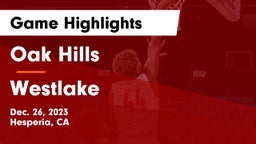 Oak Hills  vs Westlake  Game Highlights - Dec. 26, 2023