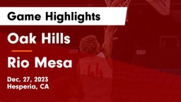 Oak Hills  vs Rio Mesa  Game Highlights - Dec. 27, 2023