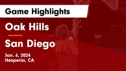 Oak Hills  vs San Diego  Game Highlights - Jan. 6, 2024