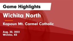 Wichita North  vs Kapaun Mt. Carmel Catholic  Game Highlights - Aug. 30, 2022