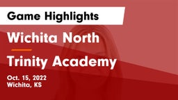 Wichita North  vs Trinity Academy  Game Highlights - Oct. 15, 2022