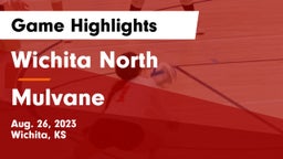 Wichita North  vs Mulvane  Game Highlights - Aug. 26, 2023