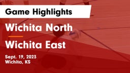 Wichita North  vs Wichita East  Game Highlights - Sept. 19, 2023
